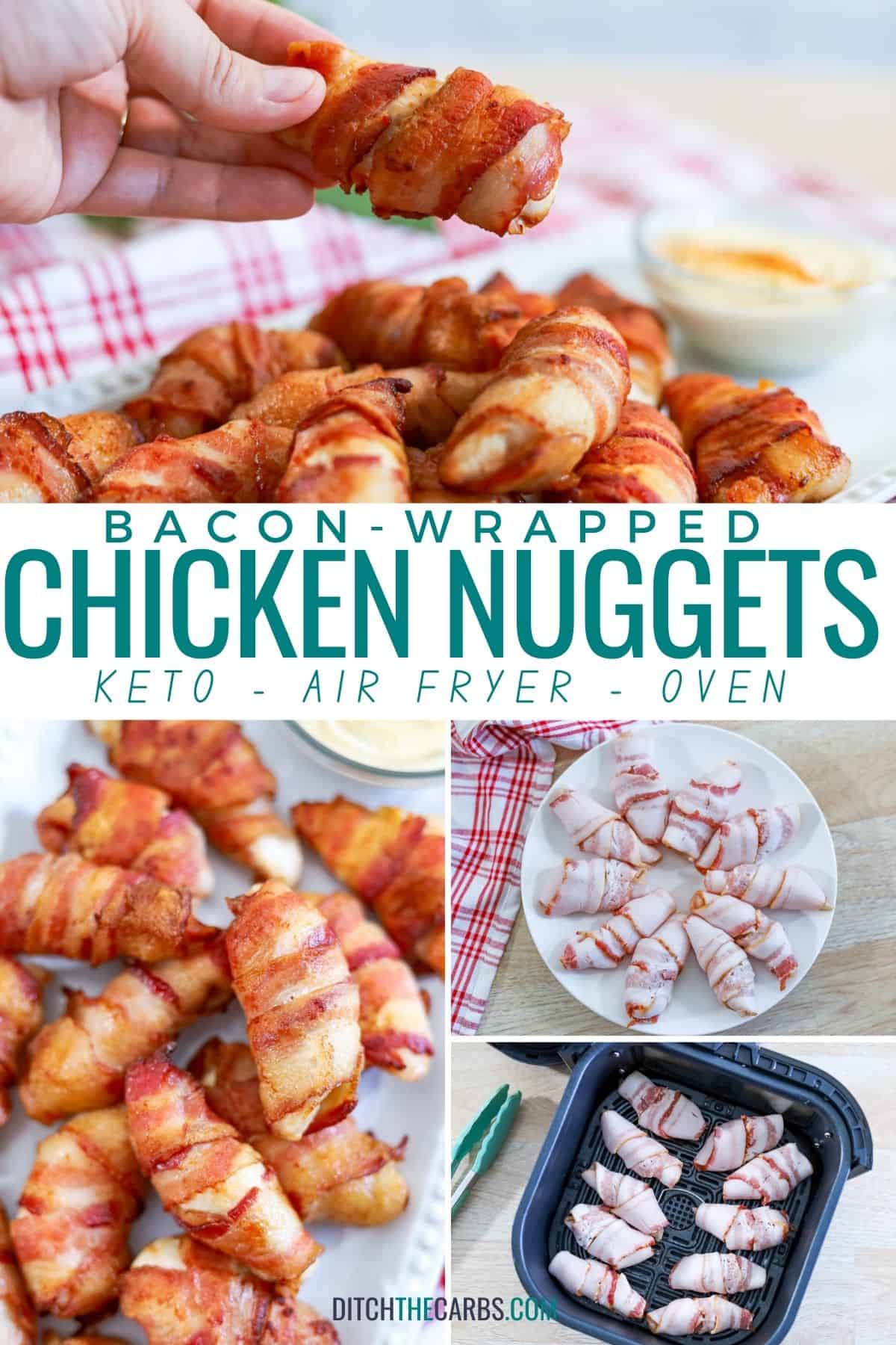 collage of how to make bacon wrapped chicken nuggets (keto bacon wrapped chicken)