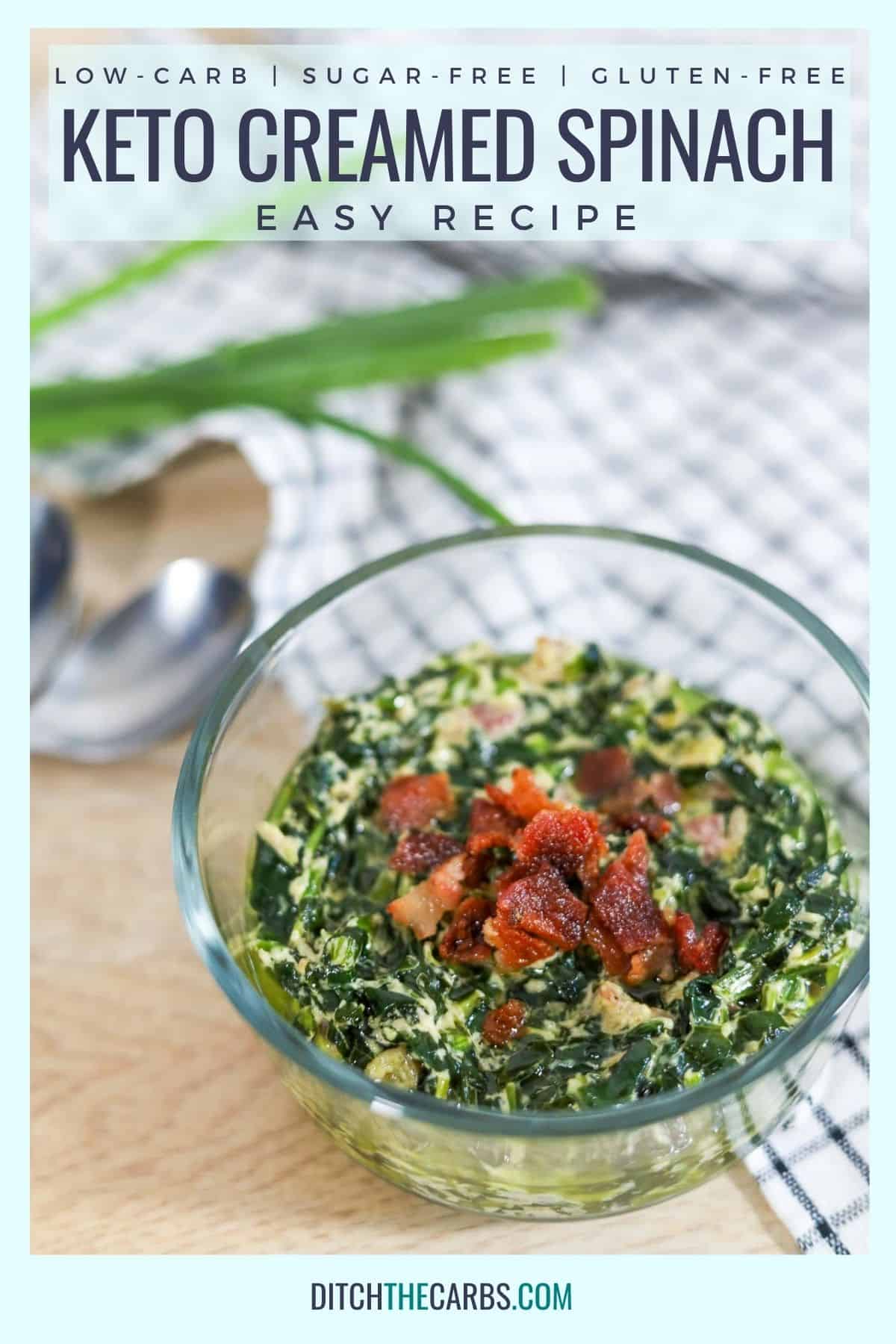 keto creamed spinach in a small glass bowl