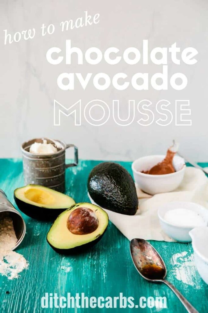 sugar-free chocolate avocado mousse showing sliced green and yellow avocados with baking dishes behind