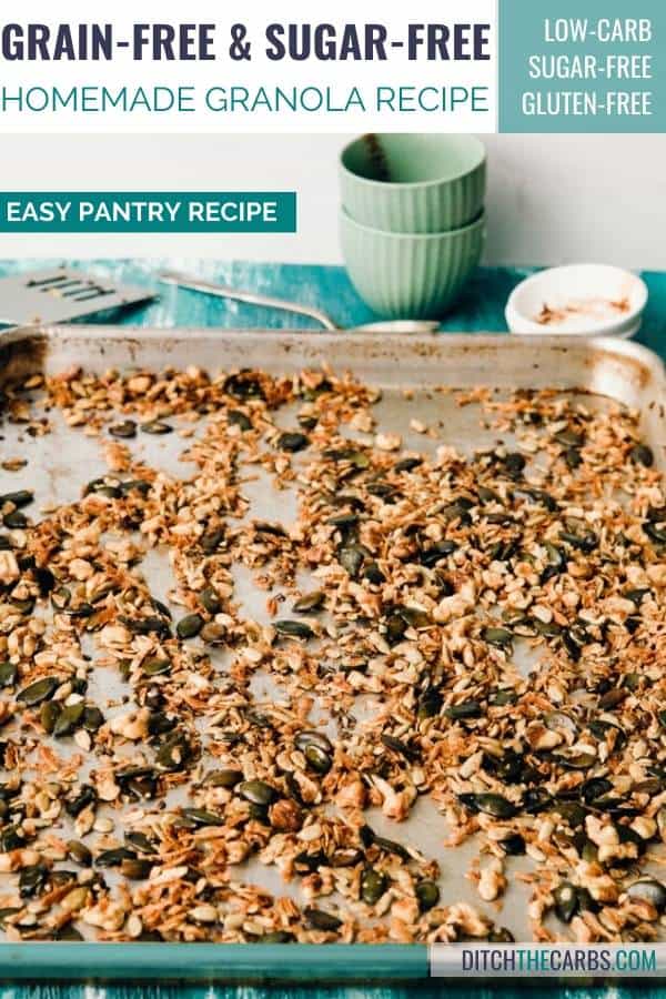 Easy homemade pantry recipe for Sugar-free and grain-free granola.