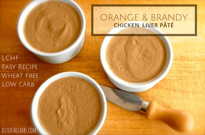 Orange and Brandy Chicken Liver Pate | ditchthecarbs.com