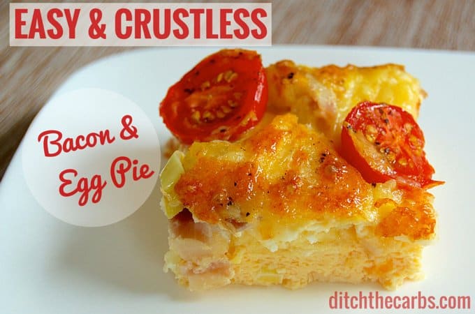 Crustless Bacon & Egg pie. An incredibly easy recipe which is grain free, gluten free, wheat free and low carb. | ditchthecarbs.com