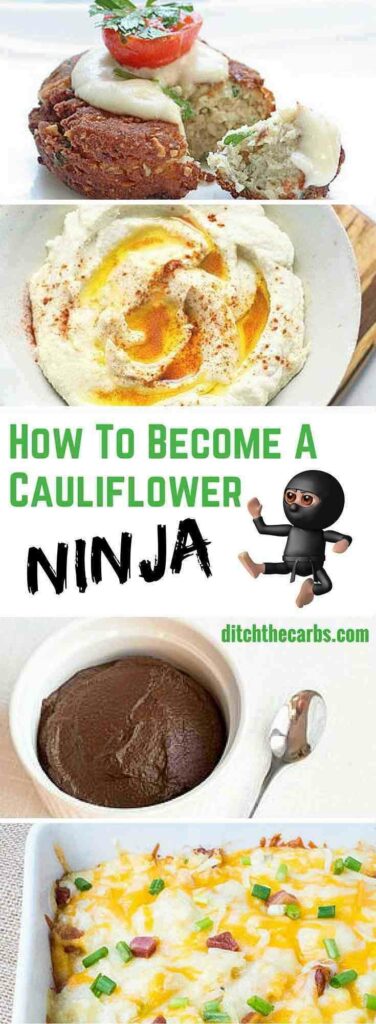 how to be a cauliflower ninja collage with 4 recipes shwon