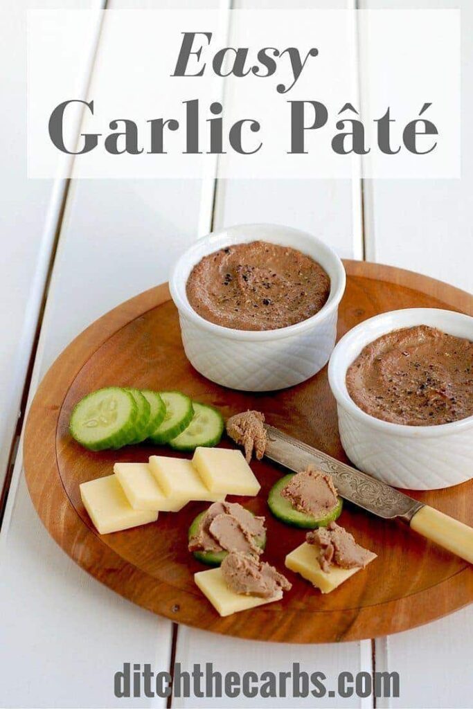 This is the easiest low carb garlic pate recipe around. Pin for later and learn how to make your own. | ditchthecarbs.com
