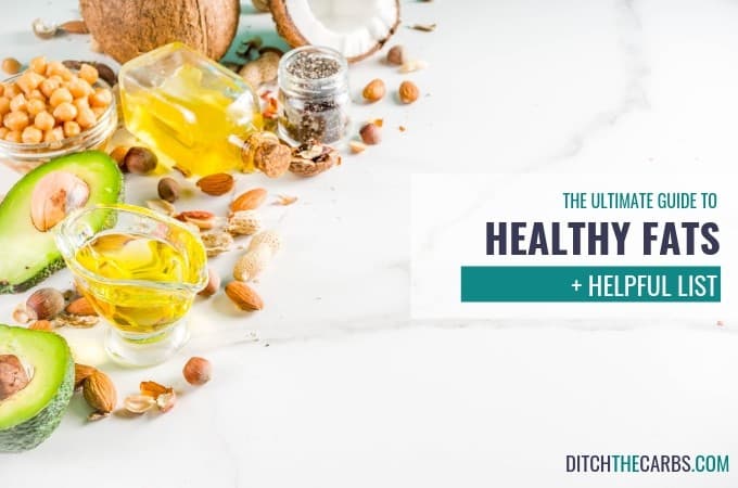 The Ultimate Guide to Healthy Fats