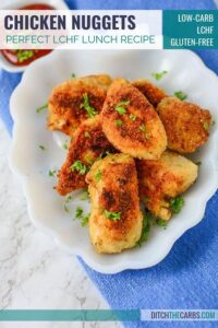 Low Carb High Fat Chicken Nuggets