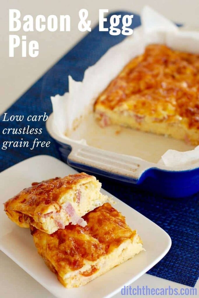 Check this out - easy recipe for crustless bacon and egg pie. Low-carb, keto, that's grain free and gluten free. Fabulous for lunches and snacks. | ditchthecarbs.com