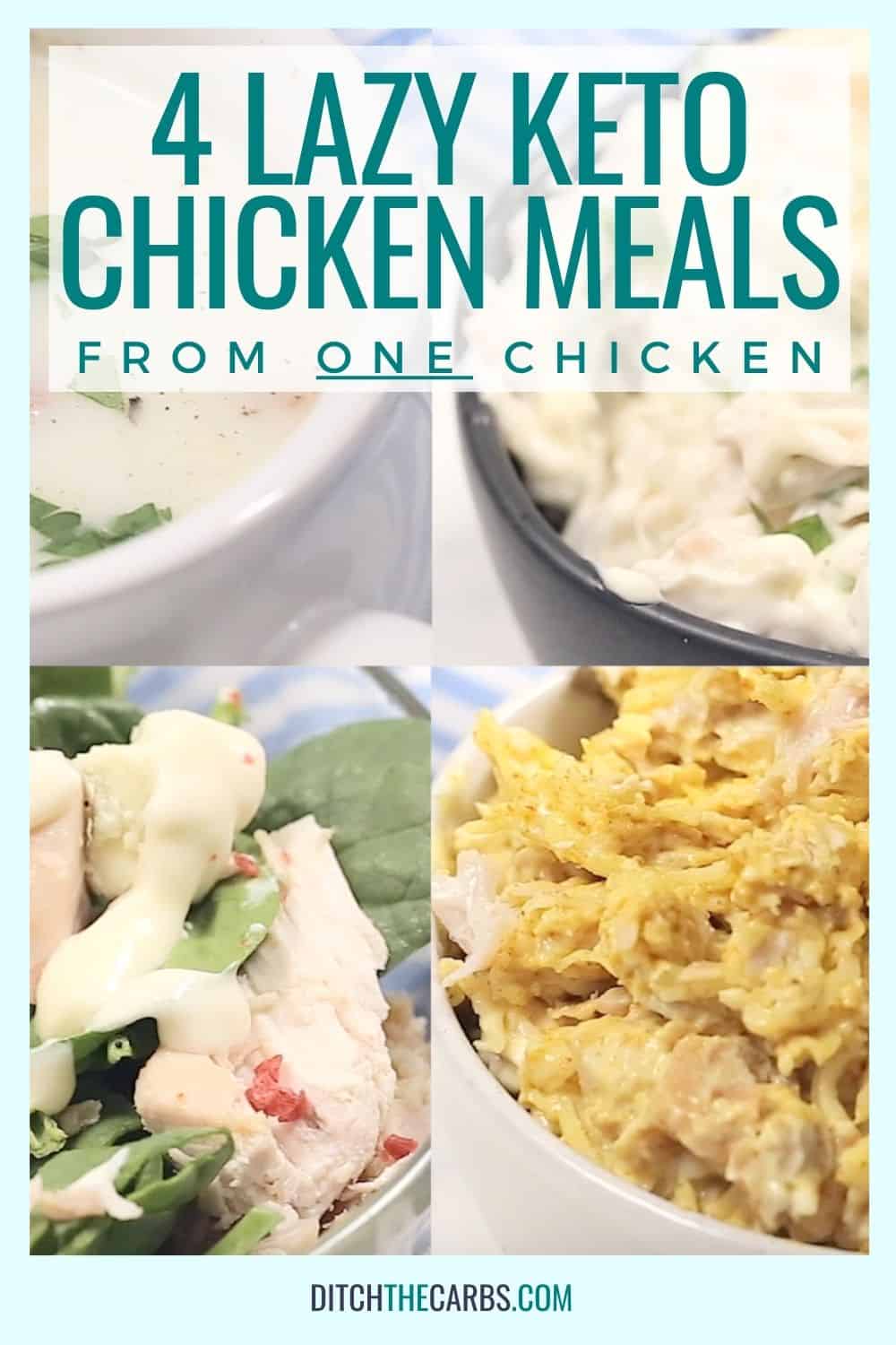 4 lazy keto chicken meals served in four different bowls