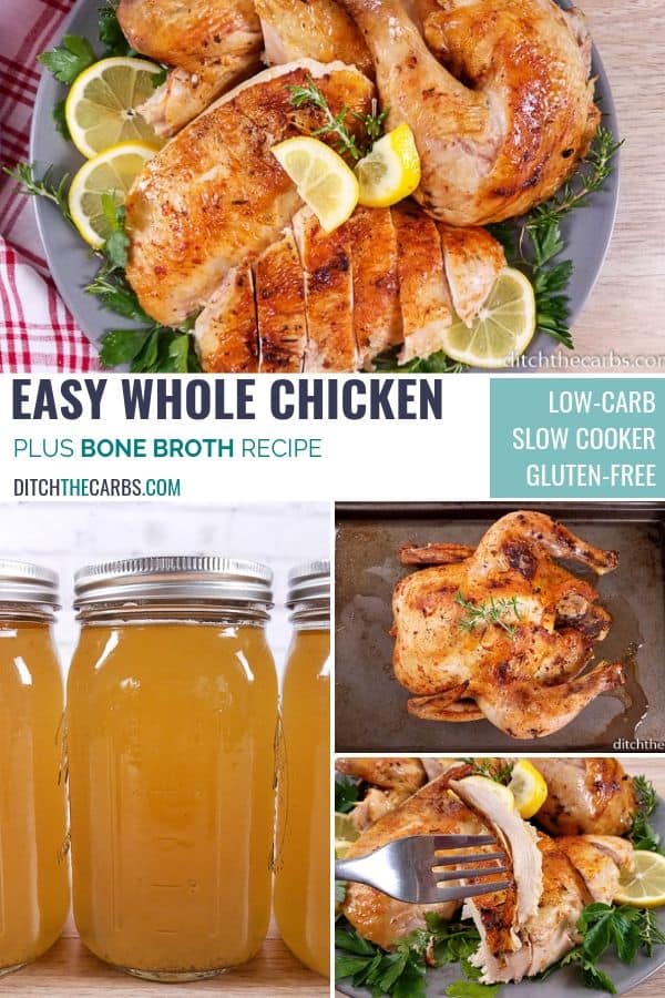 Various images of how to cook a whole chicken in the slow cooker and bone broth too