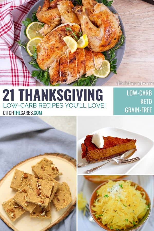 21 Low-Carb Thanksgiving Recipes You'll Love collage of recipes