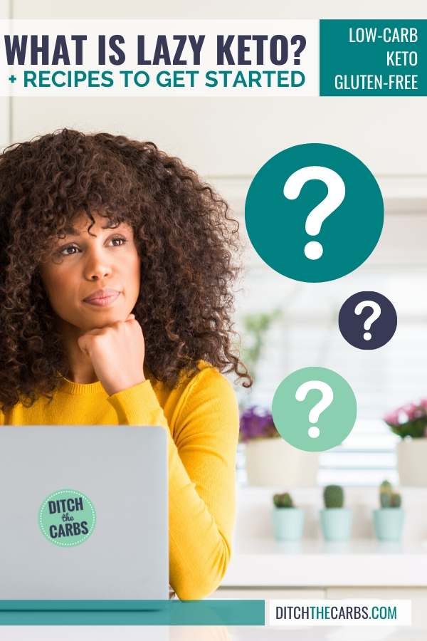 woman staring into her computer asking What is Lazy Keto