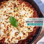 Close up shot of low-carb skillet lasagna still in the skillet.