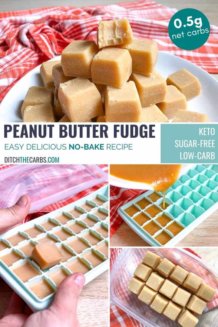 A variety of pictures showing keto peanut butter fudge being made, stacked on a white plate, or forming in a light green silicone ice cube tray.