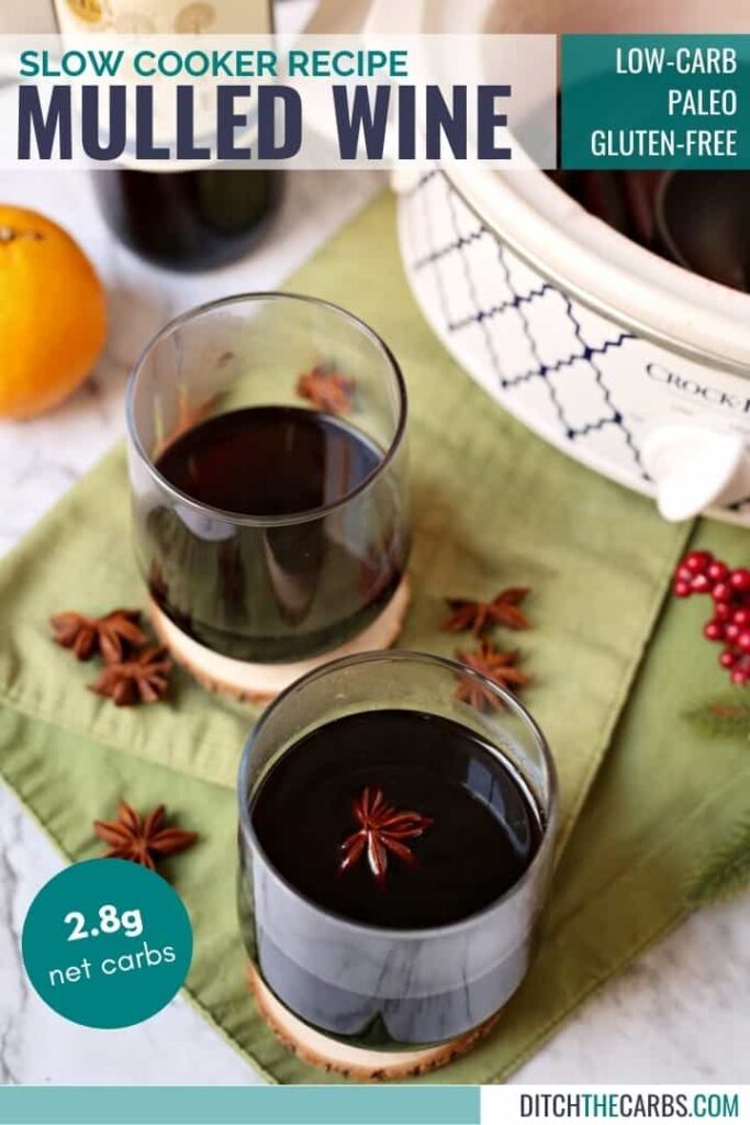 2 glasses of low carb mulled wine in front of the slow cooker