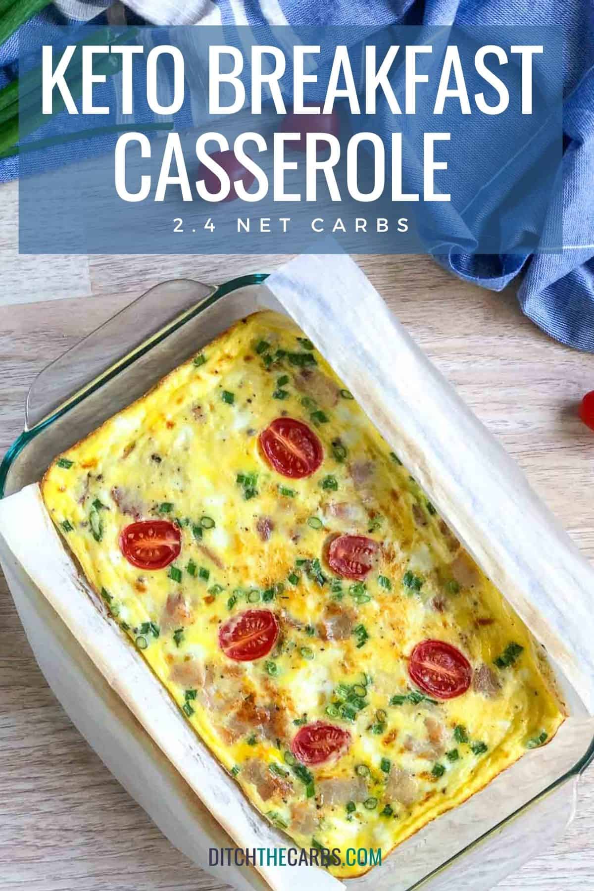 keto breakfast casserole  in a glass casserole baking pan