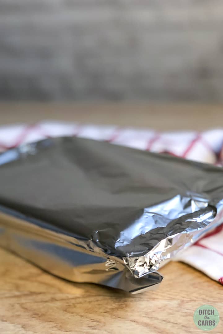 Foil wrapped over the baking pan.