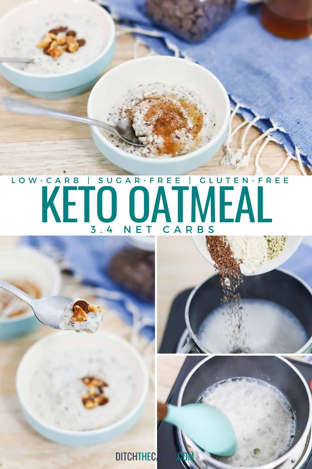 A collage of photos showing keto oatmeal recipe being made at various stages.