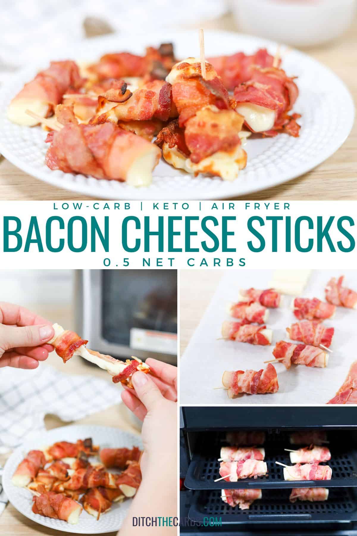 low carb keto air fryer bacon cheese sticks collage for Pinterest