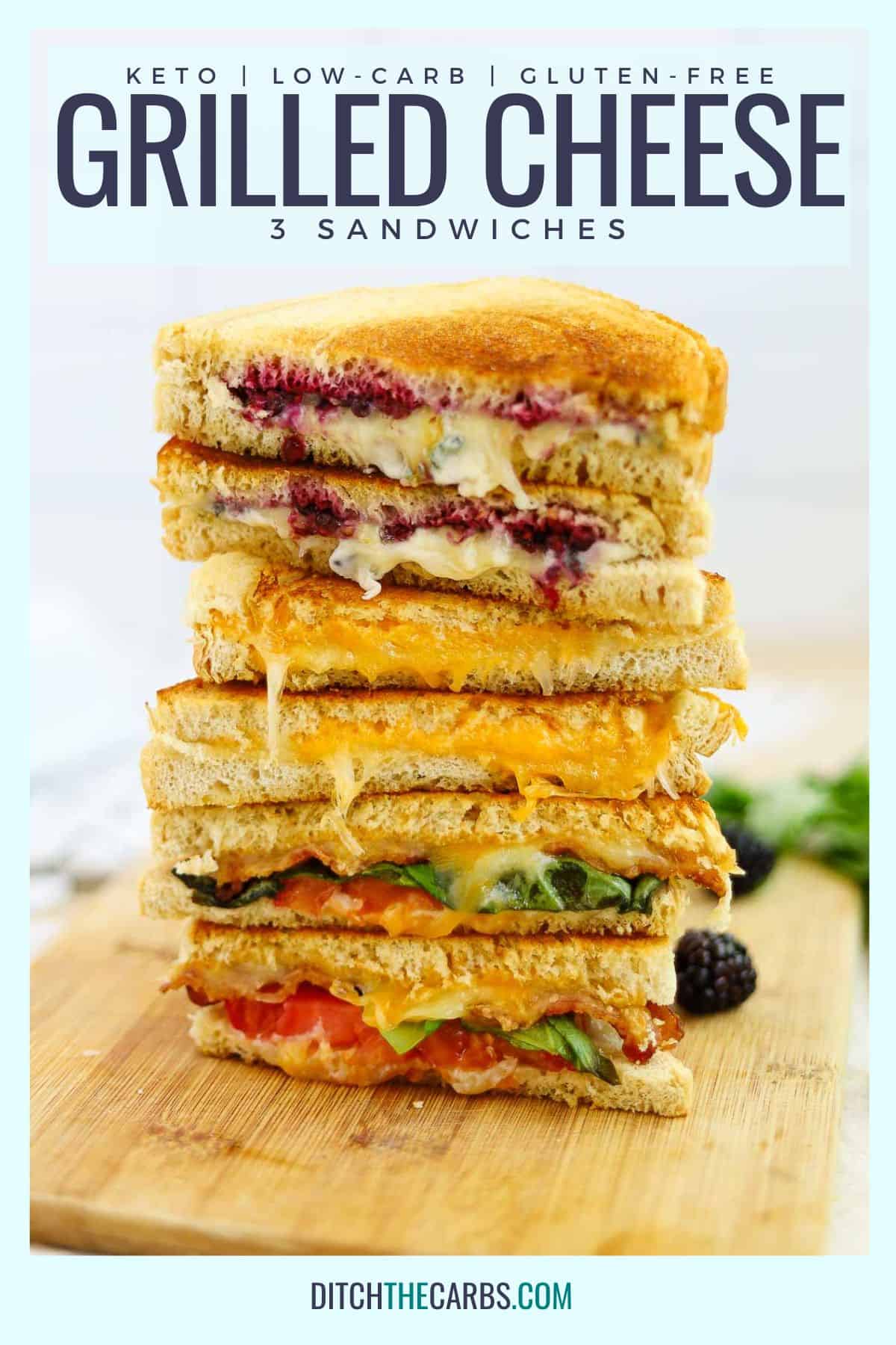 Three different kinds of keto grilled cheese cut in half and stacked on top of each other.